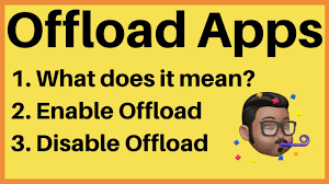 What Does Offload App Mean?